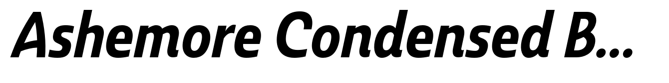 Ashemore Condensed Bold Italic